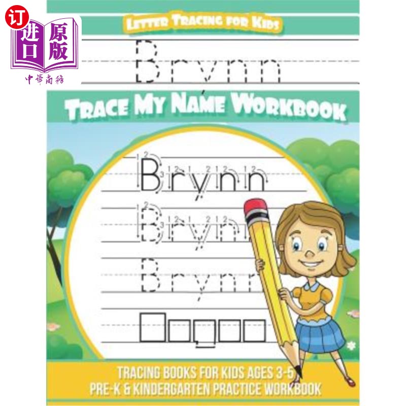 海外直订Brynn Letter Tracing for Kids Trace my Name Workbook: Tracing Books for Kids age Brynn Lett