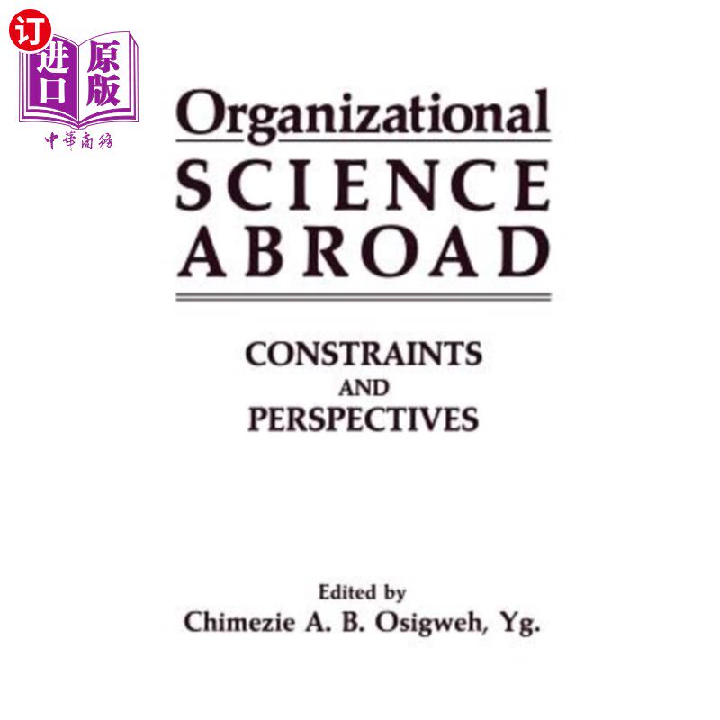 海外直订Organizational Science Abroad: Constraints and Perspectives 国外组织科学：制约因素与展望