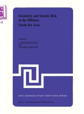 海外直订Seismicity and Seismic Risk in the Offshore North Sea Area: Proceedings of the N 北海近海地区的地震活动性和