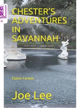 海外直订Chester's Adventures in Savannah 切斯特在萨凡纳的冒险