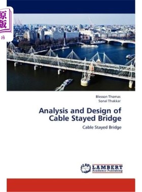 海外直订Analysis and Design of Cable Stayed Bridge 斜拉桥的分析与设计