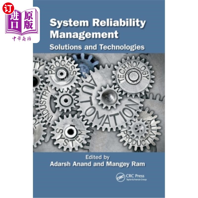 海外直订System Reliability Management: Solutions and Technologies 系统可靠性管理:解决方案和技术