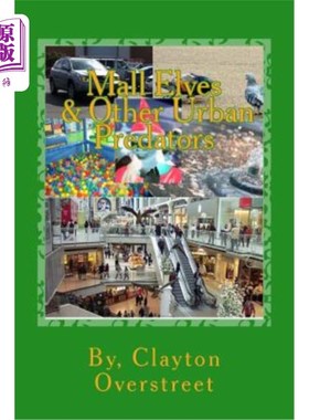 海外直订Mall Elves: & Other Urban Predators 商场精灵：和其他城市掠夺者