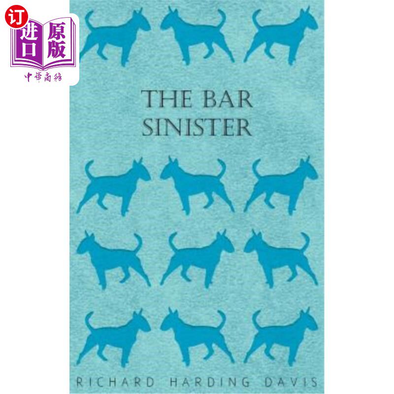 海外直订The Bar Sinister 酒吧很阴险