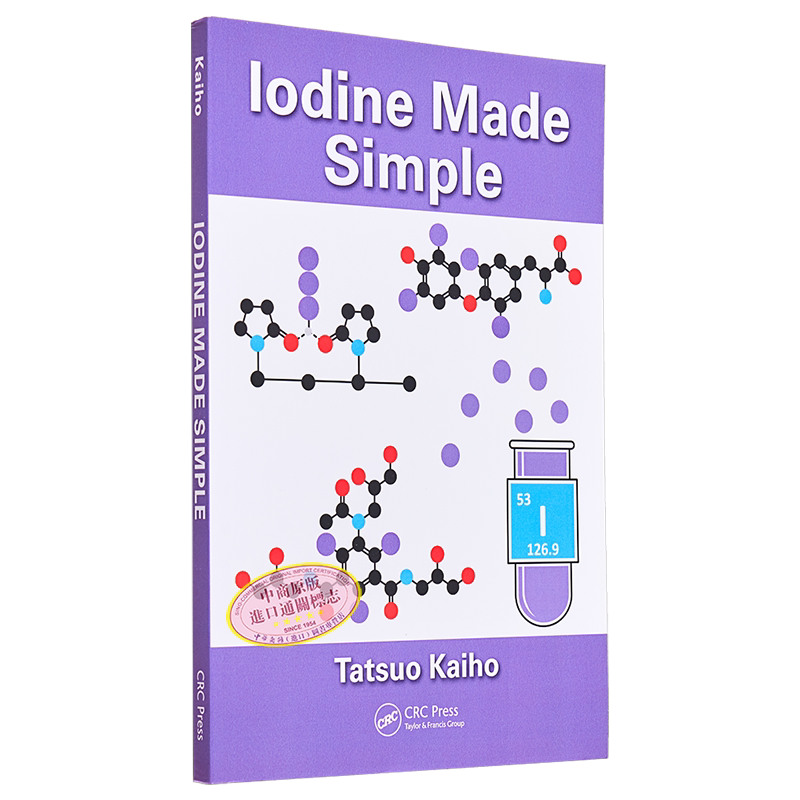 现货 碘变得简单 Iodine Made Simple 英文原版 Tatsuo Kaiho 碘的基本知识及产品技术【中商原版】