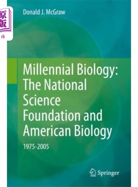 海外直订医药图书Millennial Biology: The National Science Foundat... 千禧生物学:国家科学基金会和美国生物学，1975-200