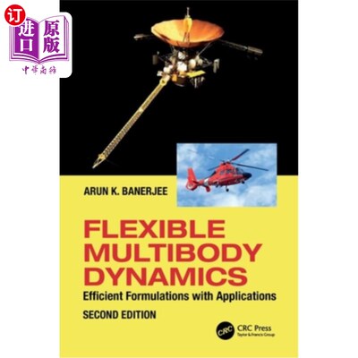 海外直订Flexible Multibody Dynamics: Efficient Formulations with Applications Flexible Multibody Dy