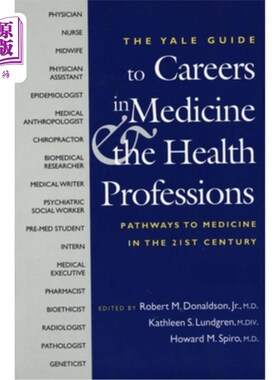 海外直订医药图书The Yale Guide to Careers in Medicine and the Health Professions: Pathways to Me 耶鲁大学医学和健康