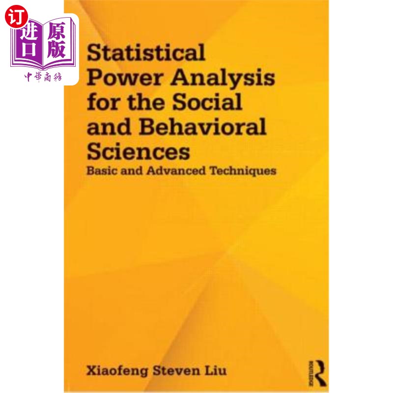 海外直订Statistical Power Analysis for the Social and Behavioral Sciences: Basic and Adv 社会和行为科学的统计权力分