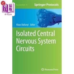 海外直订医药图书Isolated Central Nervous System Circuits 孤立的中枢神经系统回路