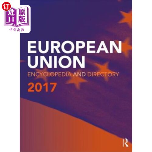 海外直订European Union Encyclopedia and Directory 2017 欧盟百科全书和目录2017