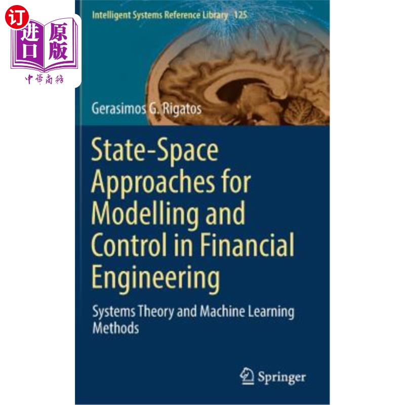 海外直订State-Space Approaches for Modelling and Control in Financial Engineering: Syste 金融工程建模与控制的状态空