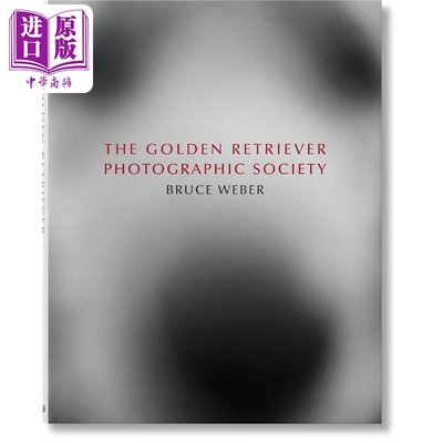 现货 THE GOLDEN RETRIEVER PHOTOGRAPHIC SOCIETY 进口艺术 金毛狗狗摄影集 Taschen【中商原版】