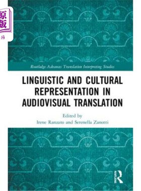 海外直订Linguistic and Cultural Representation in Audiovisual Translation 视听翻译中的语言与文化表征