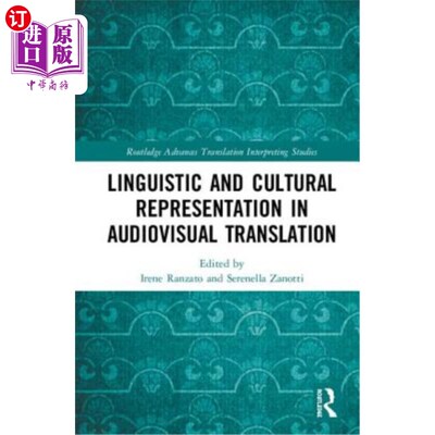 海外直订Linguistic and Cultural Representation in Audiovisual Translation 视听翻译中的语言与文化表征