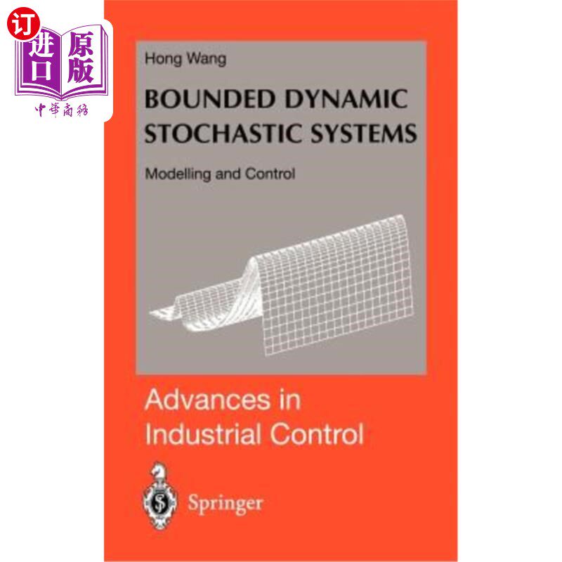 海外直订Bounded Dynamic Stochastic Systems: Modelling and Control 有界动态随机系统的建模与控制
