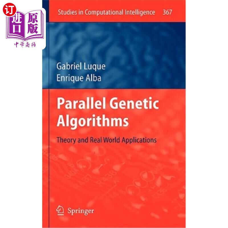 海外直订Parallel Genetic Algorithms: Theory and Real World Applications 并行遗传算法：理论与实际应用