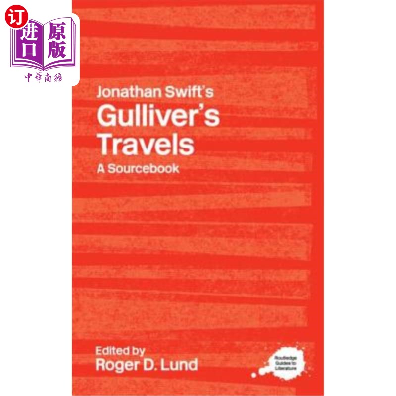 海外直订Jonathan Swift's Gulliver's Travels: A Routledge Study Guide 乔纳森·斯威夫特的格列佛游记：劳特利奇研究指南