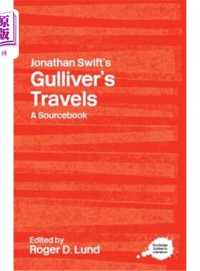 海外直订Jonathan Swift's Gulliver's Travels: A Routledge Study Guide 乔纳森·斯威夫特的格列佛游记：劳特利奇研究指南