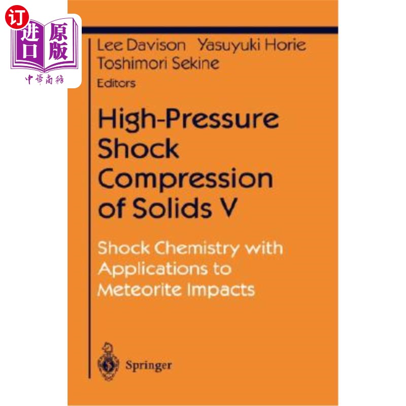 海外直订High-Pressure Shock Compression of Solids V: Shock Chemistry with Applications t 固体的高压冲击压缩：冲击化