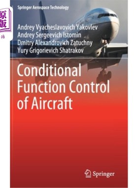 海外直订Conditional Function Control of Aircraft 飞机条件函数控制