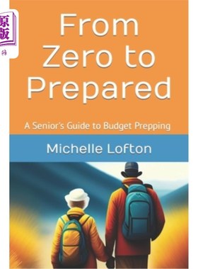 海外直订医药图书From Zero to Prepared: A Senior's Guide to Budget Prepping 从零到准备:老年人预算准备指南