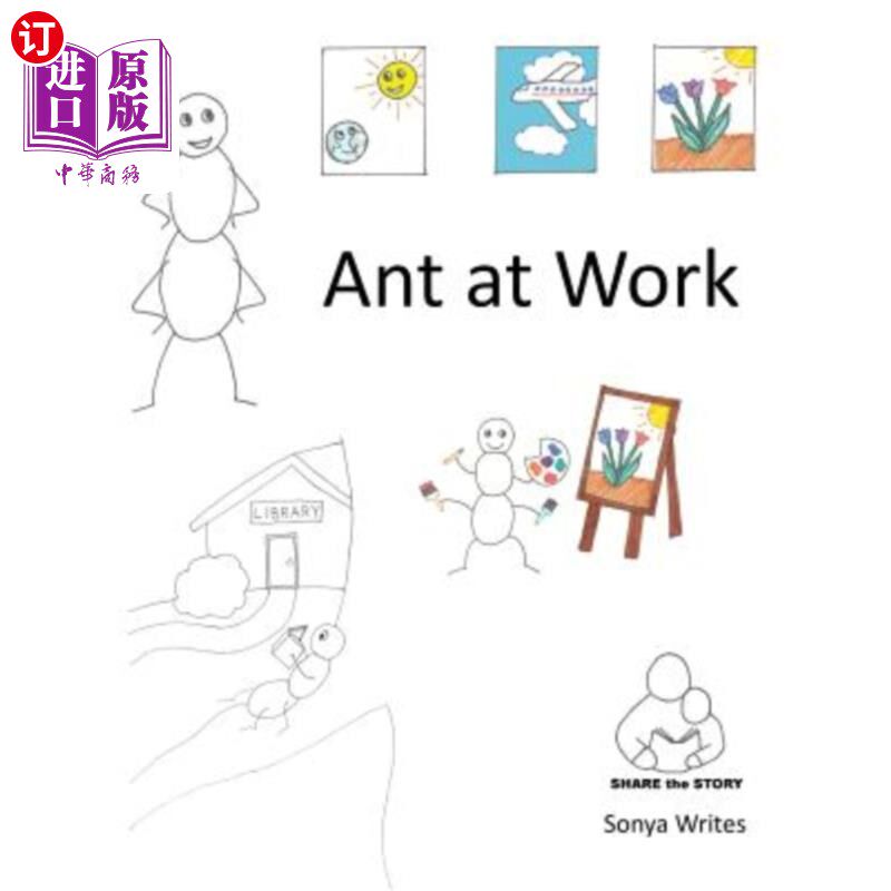 海外直订share the story: ant at work 分享故事:蚂蚁在工作