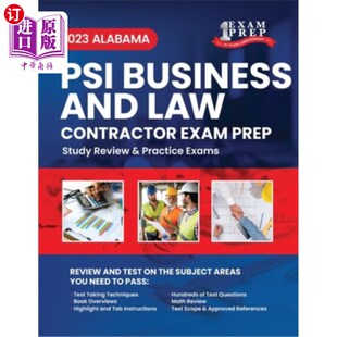 海外直订2023 Alabama PSI Business and Law Contractor Exam Prep: 2023 Study Review & Prac 2023阿拉巴马州P