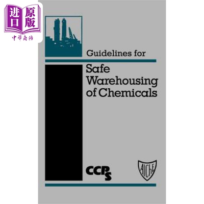 现货 化学品安全仓储指南 Guidelines for Safe Warehousing of Chemicals CCPS (Center for Chemical Process Safety)