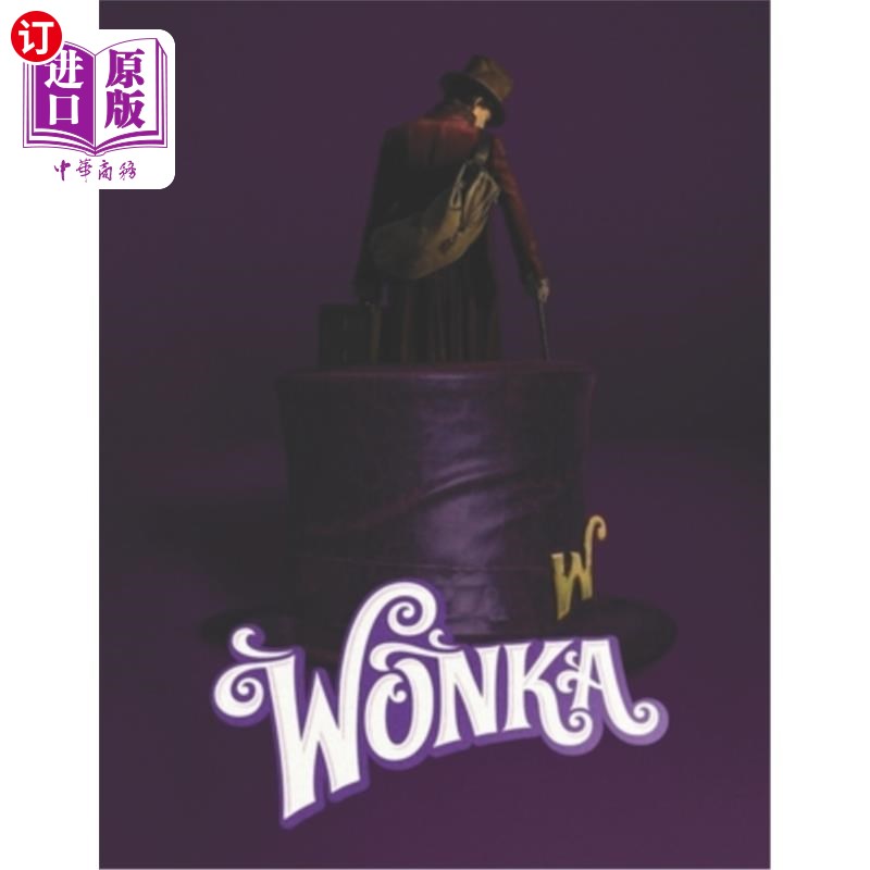 海外直订Wonka: A Screenplay 旺卡：剧本