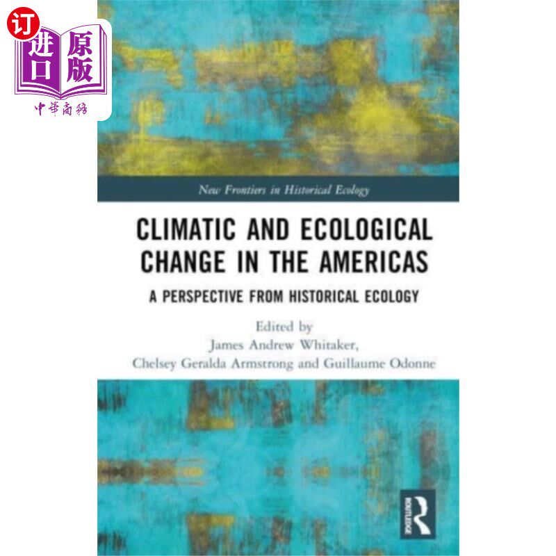 海外直订Climatic and Ecological Change in the Americas 美洲的气候和生态变化