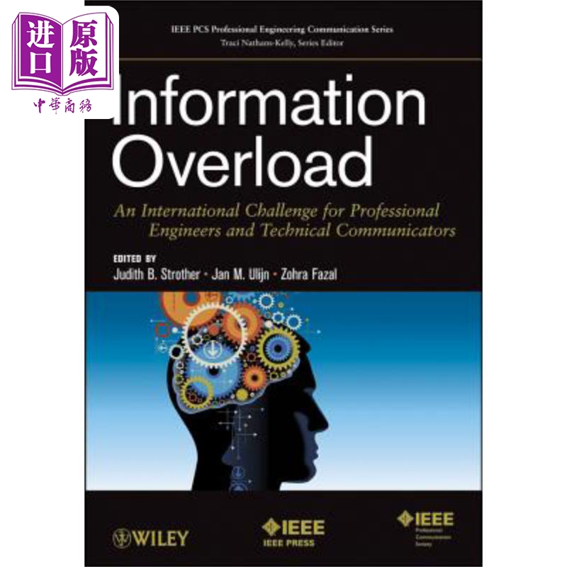 现货 信息超载 专业工程师和技术交流者的国际挑战 Information Overload 英文原版 Judith Strother 中商原版