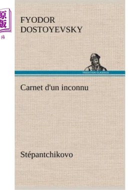 海外直订法语 Carnet d'un inconnu (Stépantchikovo) 一个陌生人的笔记本(stepantchikovo)