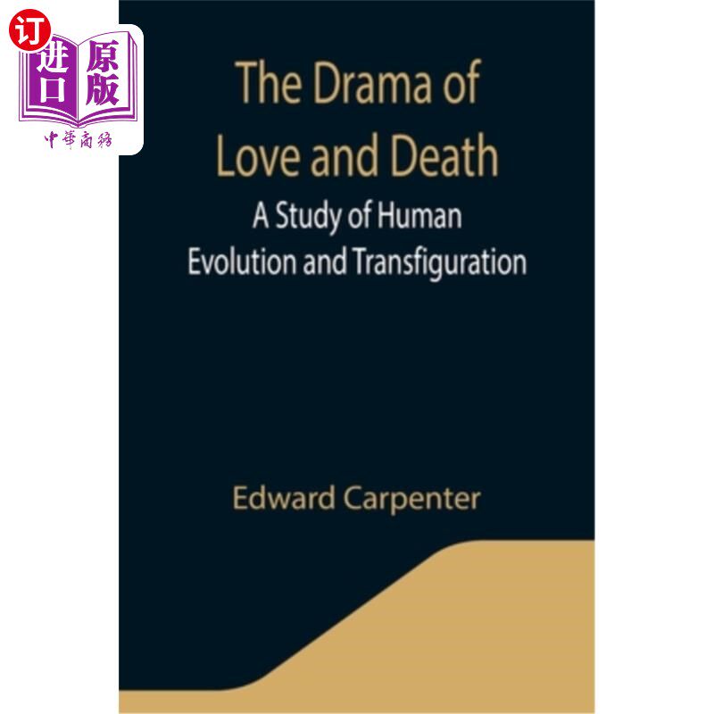 海外直订The Drama of Love and Death: A Study of Human Evolution and Transfiguration 爱与死亡的戏剧:人类进化与变形的