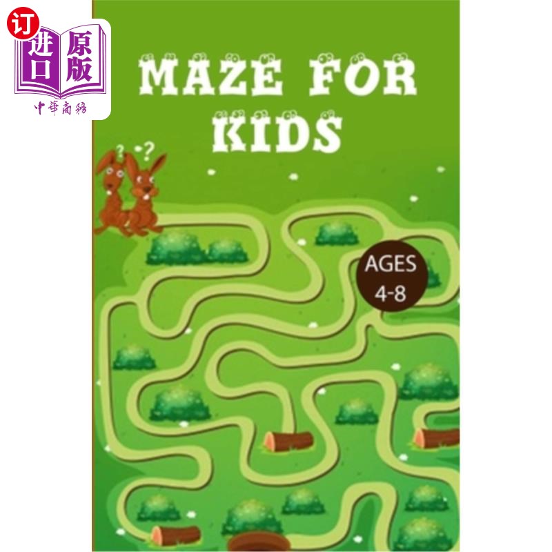 海外直订Mazes For Kids 4-8: Improve Your Child Problem Solving Skills and Have Fun Toget 4-8岁儿童迷宫:提高孩子解决