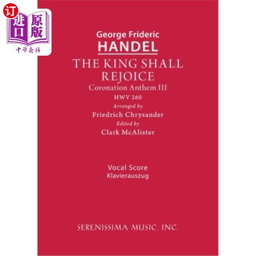 海外直订The King Shall Rejoice, HWV 260: Vocal score 《国王将欢喜》，HWV 260:声乐配乐