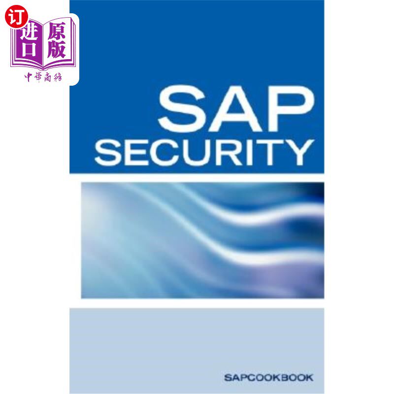 海外直订SAP Security Interview Questions, Answers, and Explanations: SAP Security Interv SAP安全面试问题、答案和解