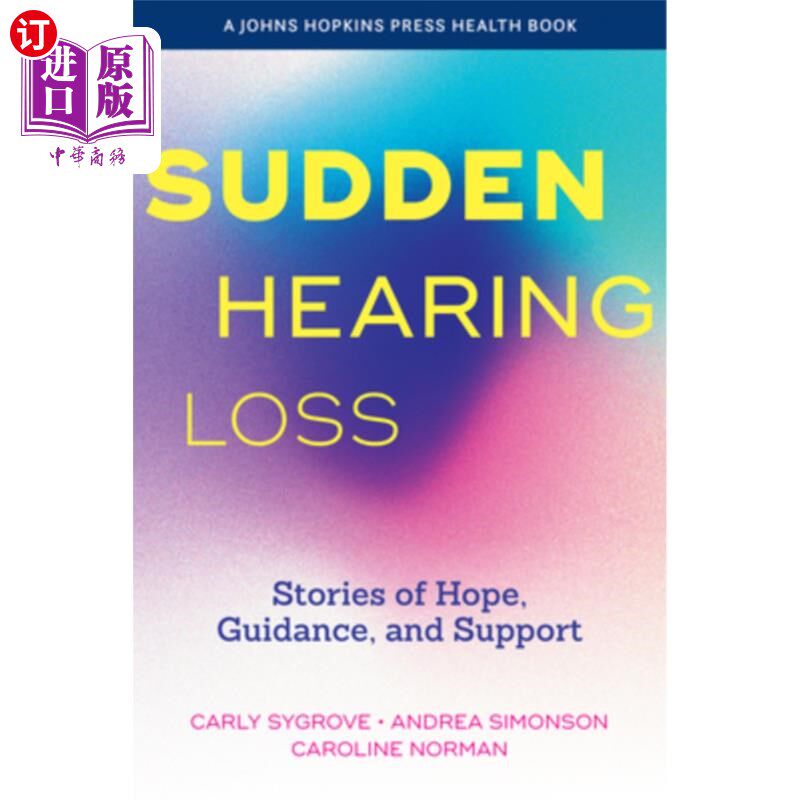 海外直订医药图书Sudden Hearing Loss: Stories of Hope, Guidance, and Support 《突发性听力损失：希望、指引和支持的故
