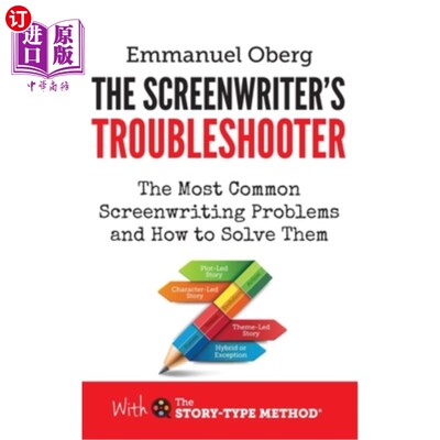 海外直订The Screenwriter's Troubleshooter: The Most Common Screenwriting Problems and Ho 编剧的疑难解答：最常见的编