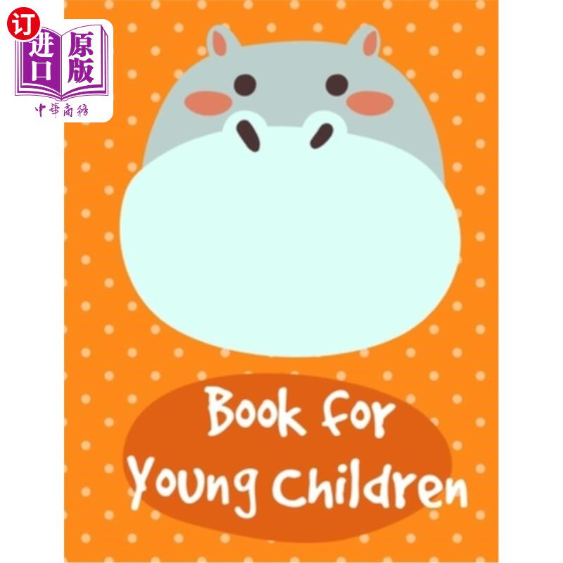 海外直订Book for Young Children: Adorable Animal Designs, funny coloring pages for kids,