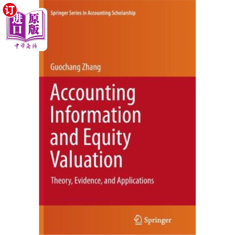 海外直订Accounting Information and Equity Valuation: Theory, Evidence, and Applications 会计信息与股权估值：理论、