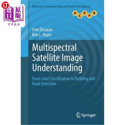 海外直订Multispectral Satellite Image Understanding: From Land Classification to Buildin 多光谱卫星图像理解：从土地