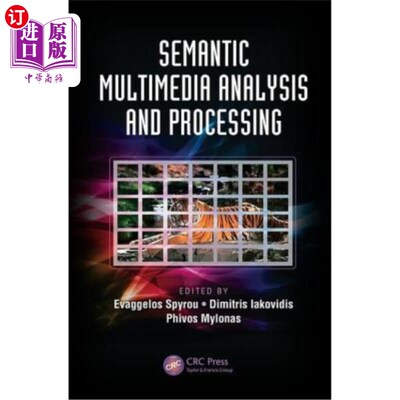 海外直订Semantic Multimedia Analysis and Processing 语义多媒体分析与处理