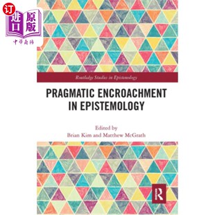 认识论中 海外直订Pragmatic Epistemology 语用侵犯 Encroachment