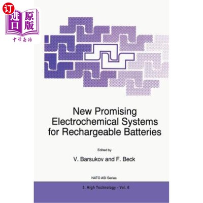海外直订New Promising Electrochemical Systems for Rechargeable Batteries 新型有前途的可充电电池电化学系统