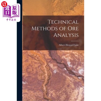海外直订Technical Methods of Ore Analysis 矿石分析技术方法