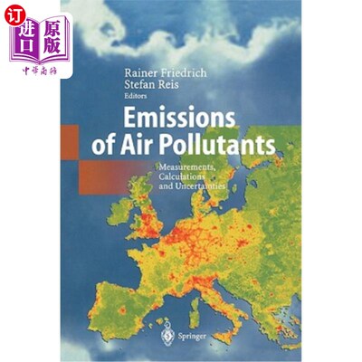 海外直订Emissions of Air Pollutants: Measurements, Calculations and Uncertainties 大气污染物排放：测量、计算和不确定性