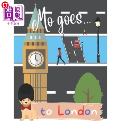 海外直订Mo goes... to London: Activity book and travel guide for children 莫走了……到伦敦:儿童活动手册和旅行指南