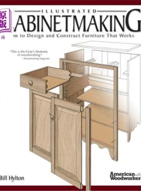 海外直订Illustrated Cabinetmaking: How to Design and Construct Furniture That Works 插图橱柜制作:如何设计和建造家具