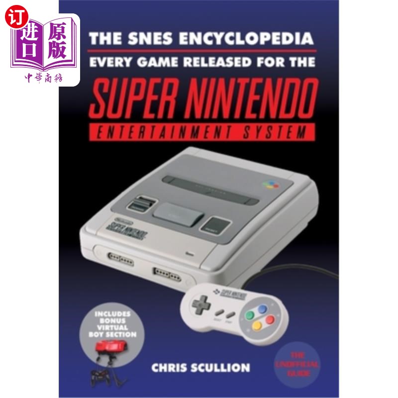 海外直订The Snes Encyclopedia: Every Game Released for the Super Nintendo Entertainment  Snes百科图书:针对超级任天